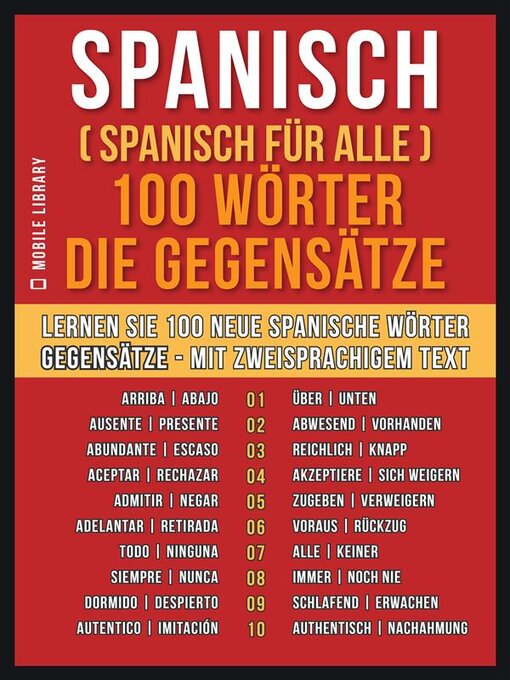 Title details for Spanisch ( Spanisch für Alle ) 100 Wörter-- Die Gegensätze by Mobile Library - Available